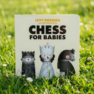Chess for babies levy rozman 1